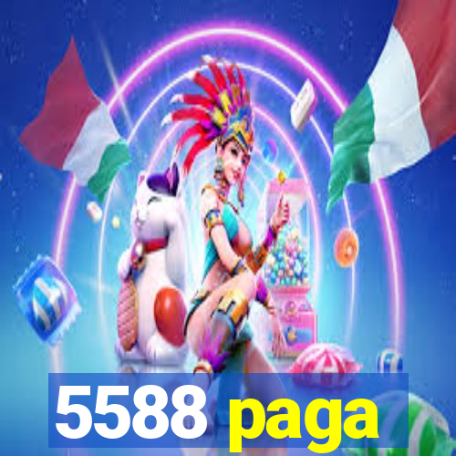 5588 paga